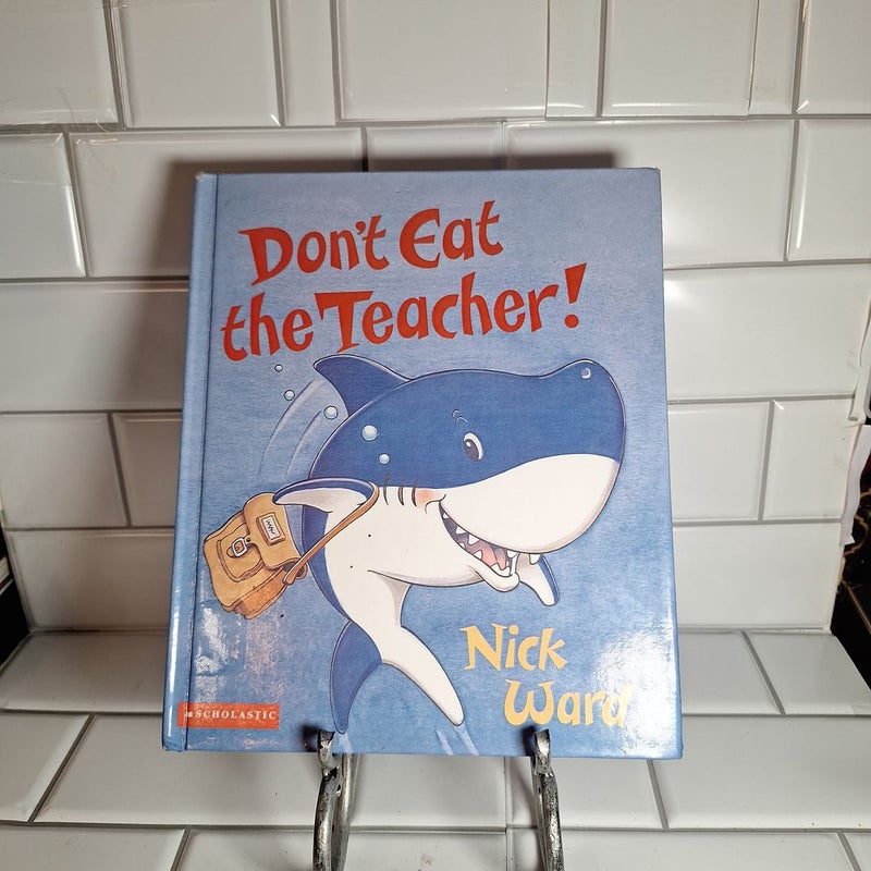 Don't Eat The Teacher !
