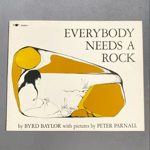 Everybody Needs a Rock