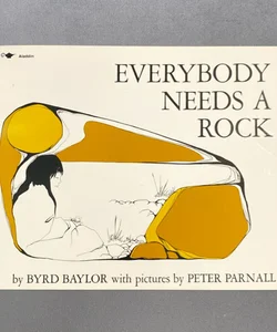 Everybody Needs a Rock