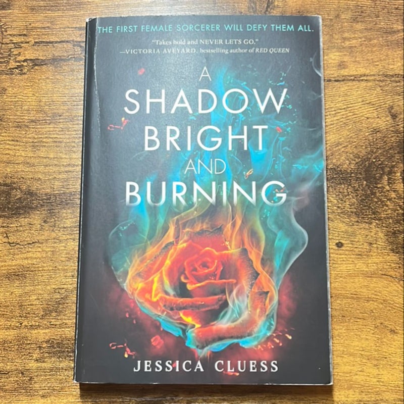 A Shadow Bright and Burning (Kingdom on Fire, Book One)