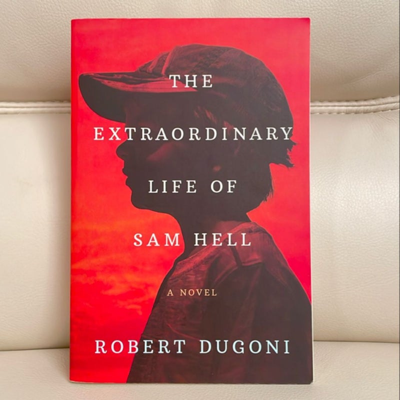 The Extraordinary Life of Sam Hell