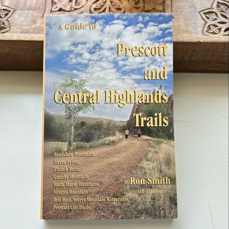 A Guide to Prescott and Central Highlands Trails