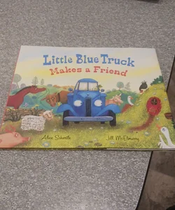 Little Blue Truck Makes a Friend