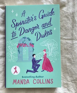 A Spinster's Guide to Danger and Dukes