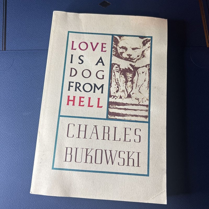 Love Is a Dog from Hell