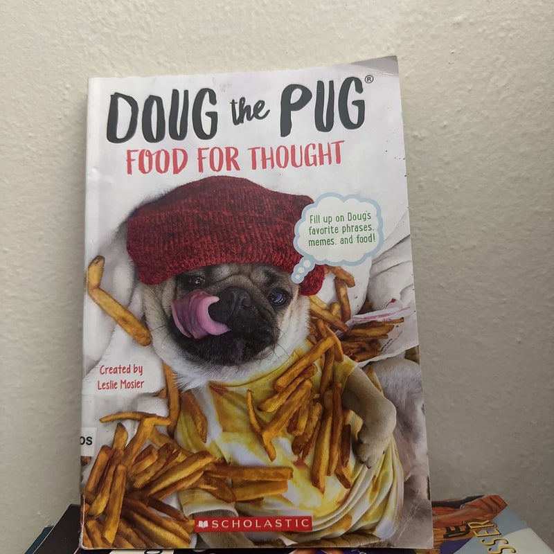 Doug the Pug: Food for Thought