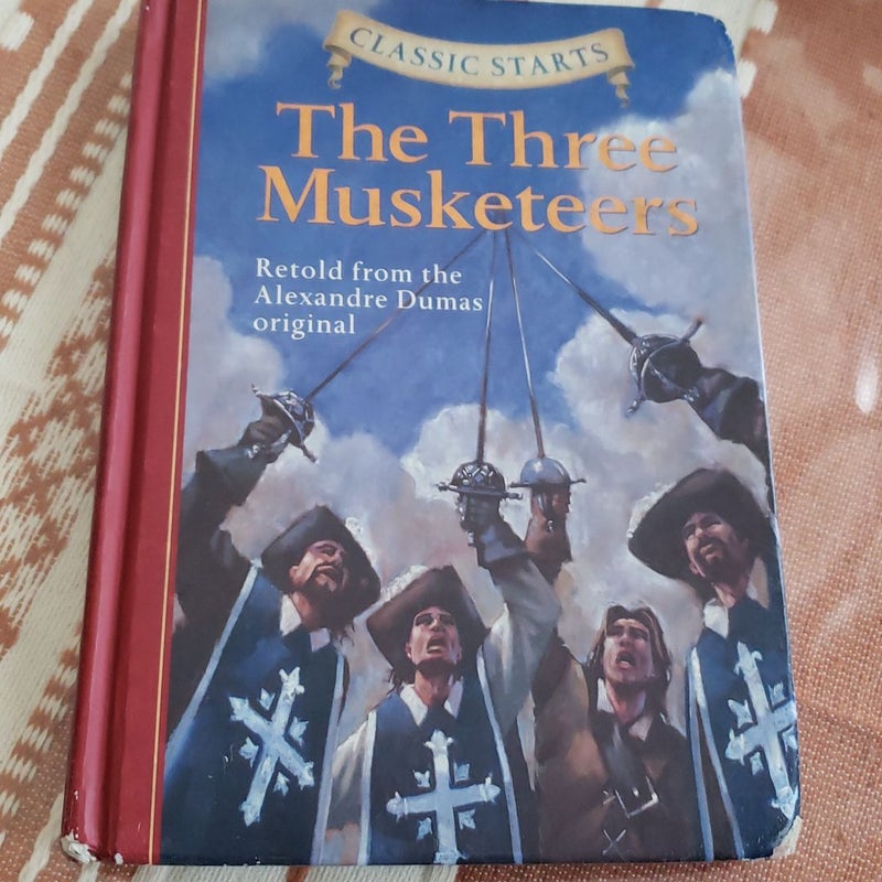 Classic Starts®: the Three Musketeers