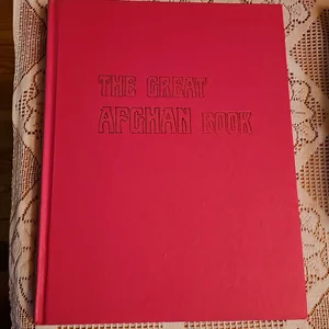 American School of Needlework Presents The Great Afghan Book