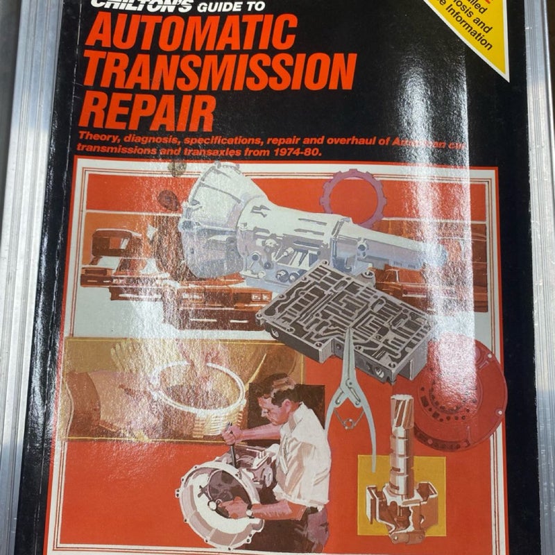 Chilton's Guide to Automatic Transmission Repair, 1974-1980