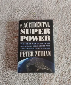 The Accidental Superpower