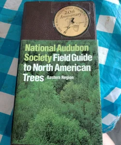 National Audubon Society Field Guide to North American Trees--E