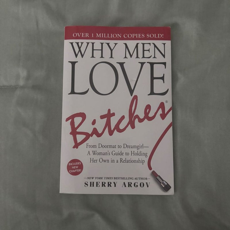 Why Men Love Bitches