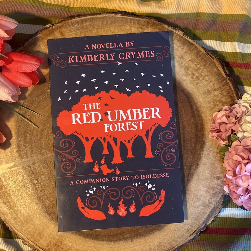 The Red Umber Forest -signed by the author 