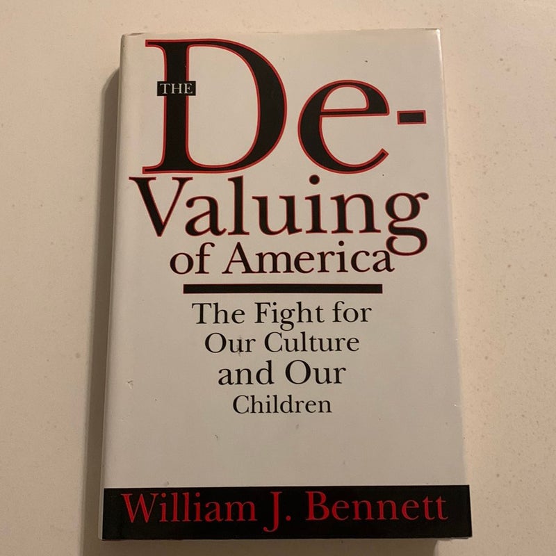 The De-Valuing of America