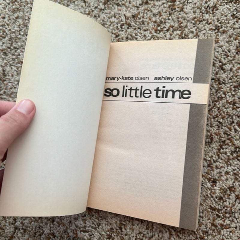 So little time 