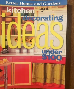 Kitchen Decorating Ideas Under $100