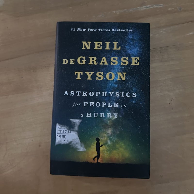Astrophysics for People in a Hurry