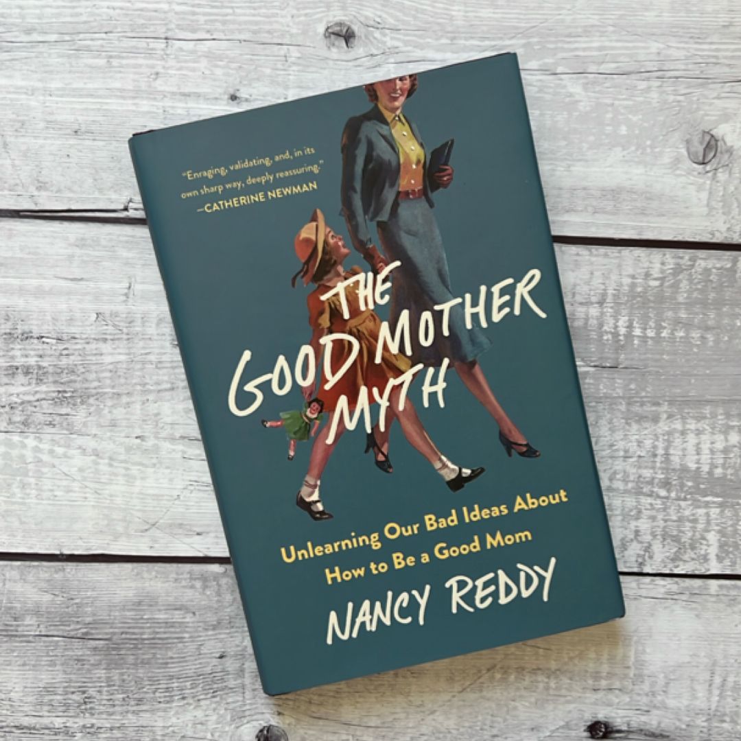 The Good Mother Myth