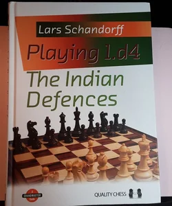 Playing 1.d4 the Indian Defences