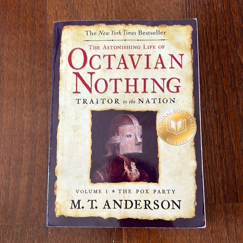 The Astonishing Life of Octavian Nothing, Traitor to the Nation, Volume I