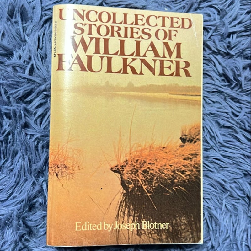 Uncollected Stories of William Faulkner