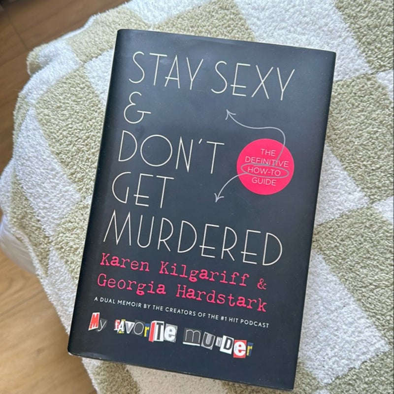 Stay Sexy and Don't Get Murdered