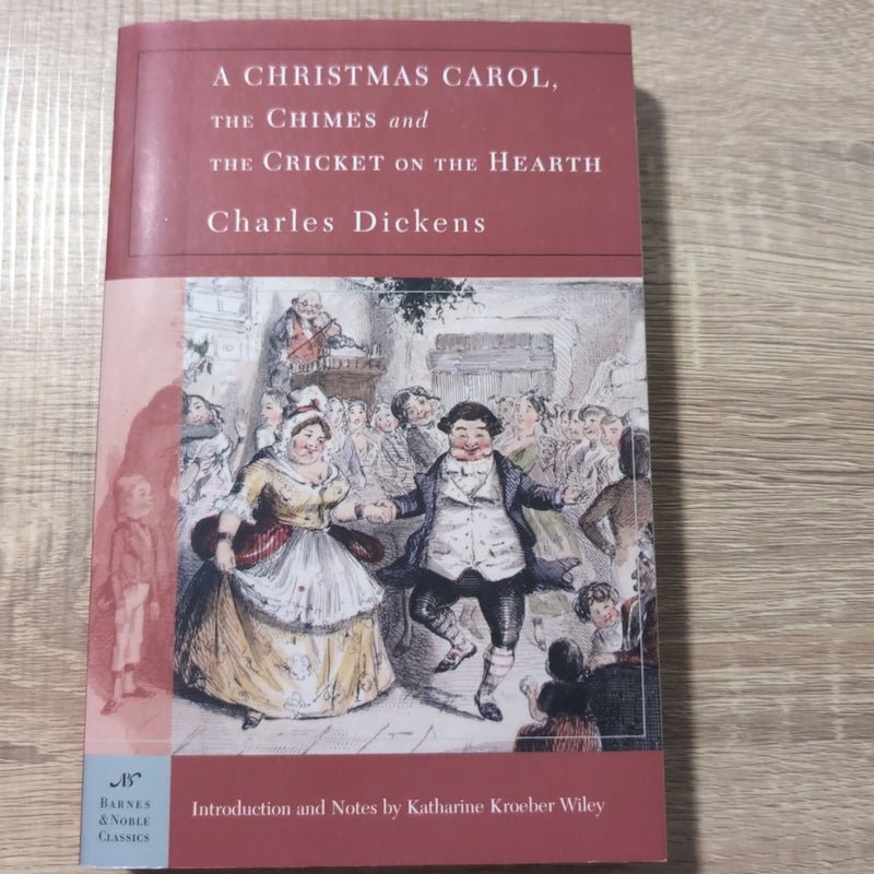 A Christmas Carol, the Chimes and the Cricket on the Hearth