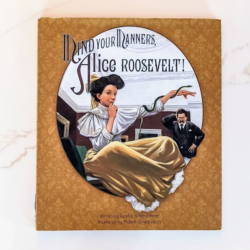 Mind Your Manners, Alice Roosevelt!