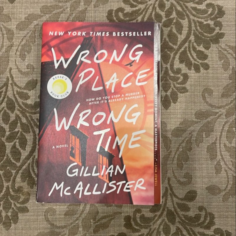 Wrong Place Wrong Time