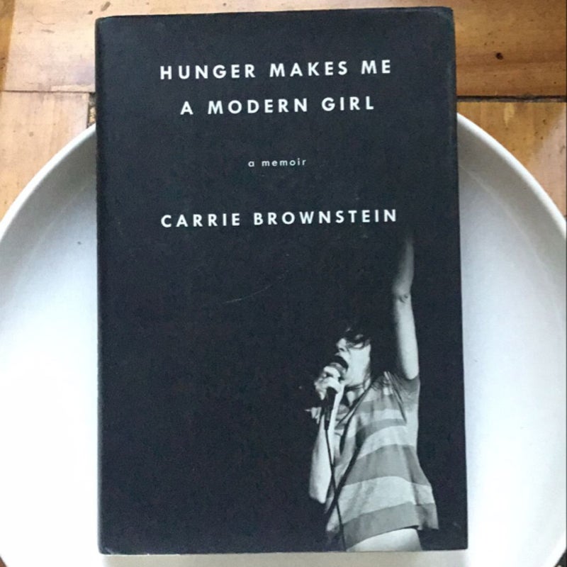 Hunger Makes Me a Modern Girl