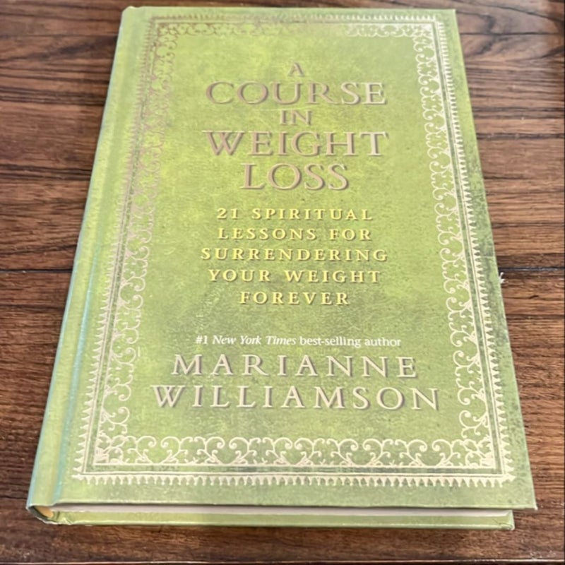 A Course in Weight Loss