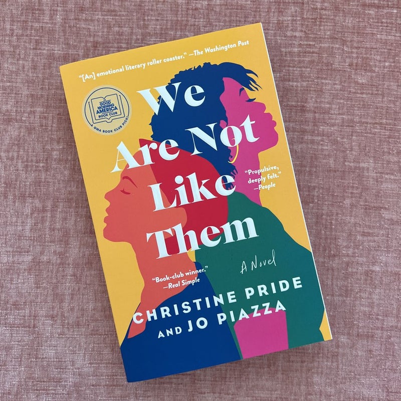 We Are Not Like Them: A Novel by Christine Pride, Jo Piazza, Paperback