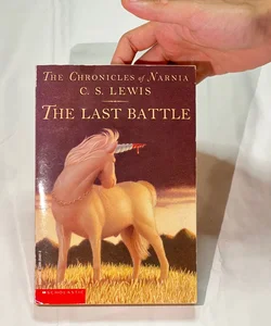 The Chronicles of Narnia : The Last Battle