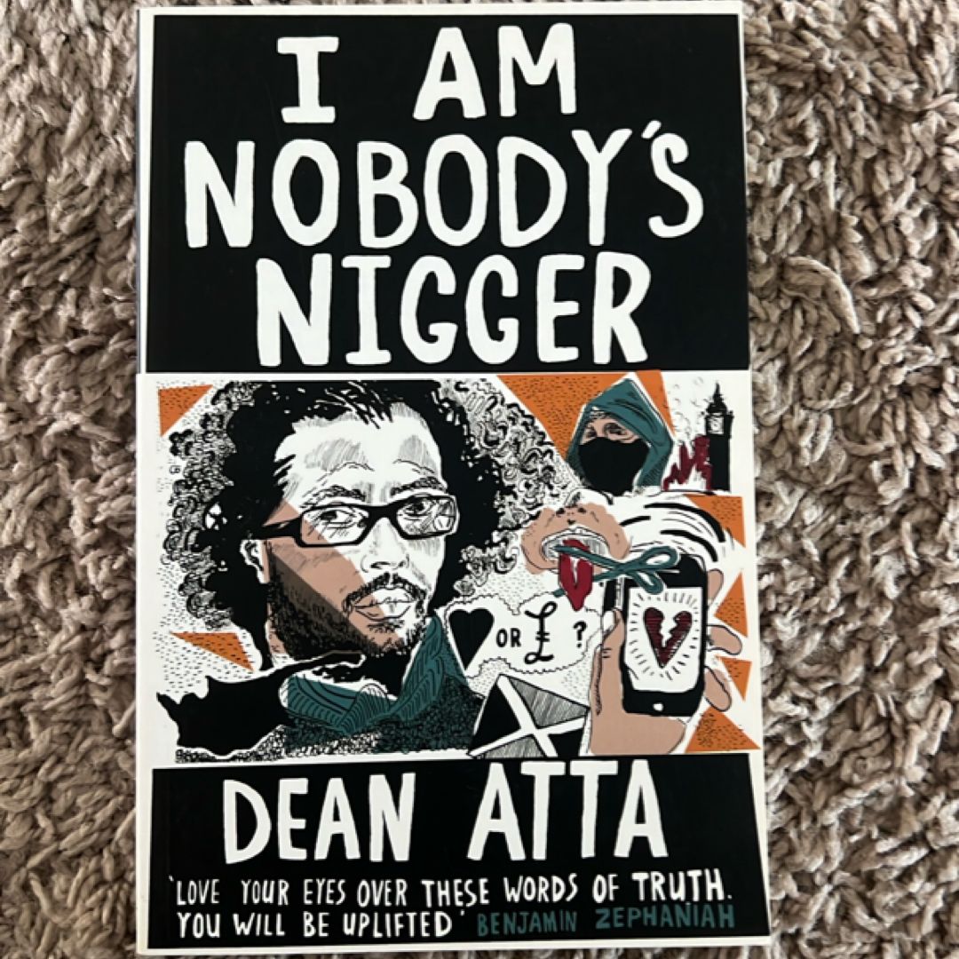 I Am Nobody's Nigger