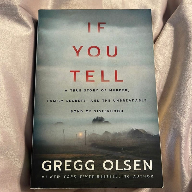 If You Tell by Gregg Olsen