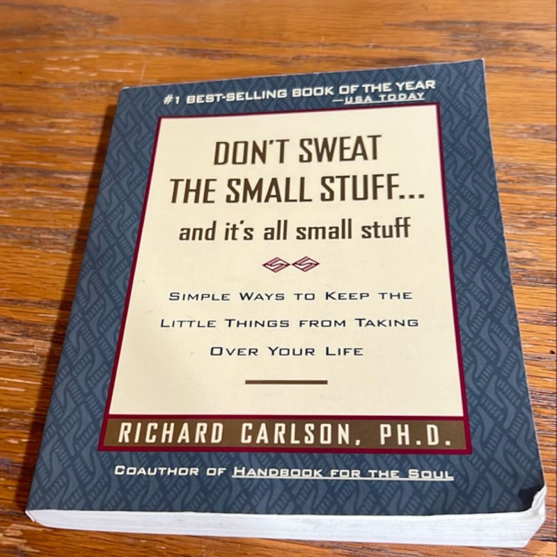 Don't Sweat the Small Stuff ... and It's All Small Stuff