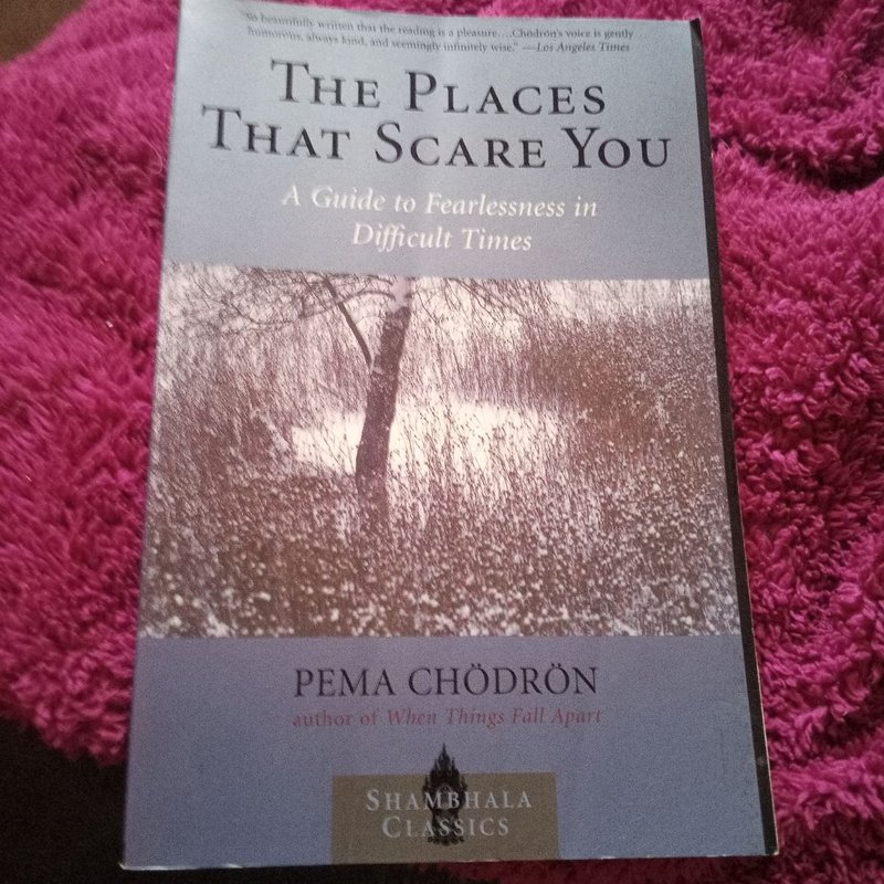 The Places That Scare You