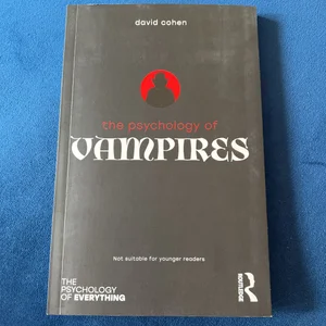 The Psychology of Vampires