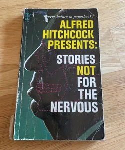 Alfred Hitchcock Presents: Stories Not For the Nervous 