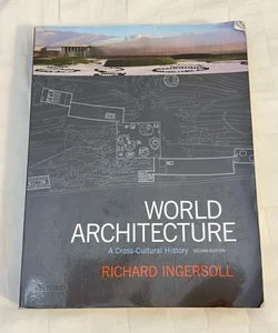 World Architecture - A Cross-Cultural History - Second Edition