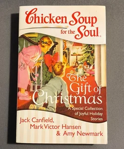 Chicken Soup for the Soul: the Gift of Christmas