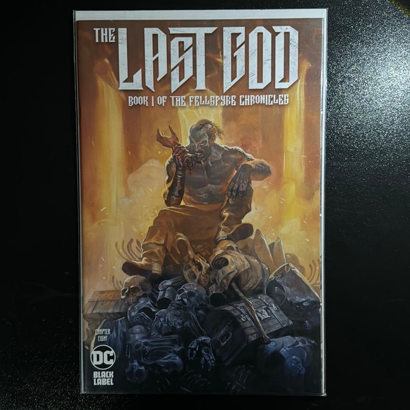 The Last God Book I of The Fellspyre Chronicles Chapter Eight Black Label DC