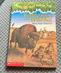 Magic Tree House #18: Buffalo Before Breakfast