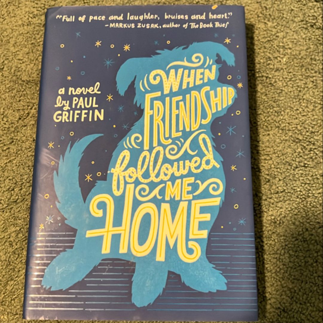 When Friendship Followed Me Home