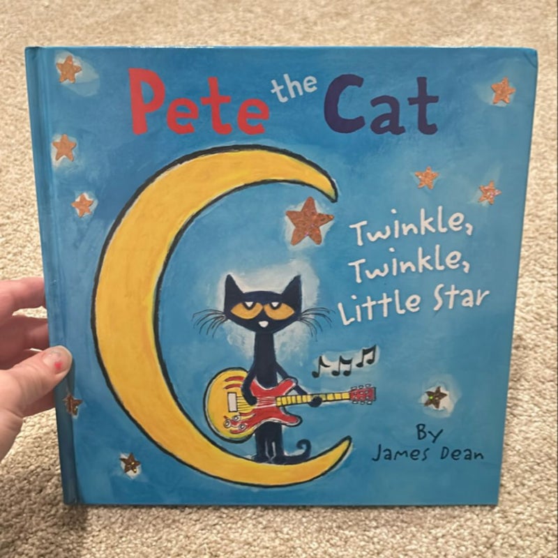 Pete the Cat: Twinkle, Twinkle, Little Star