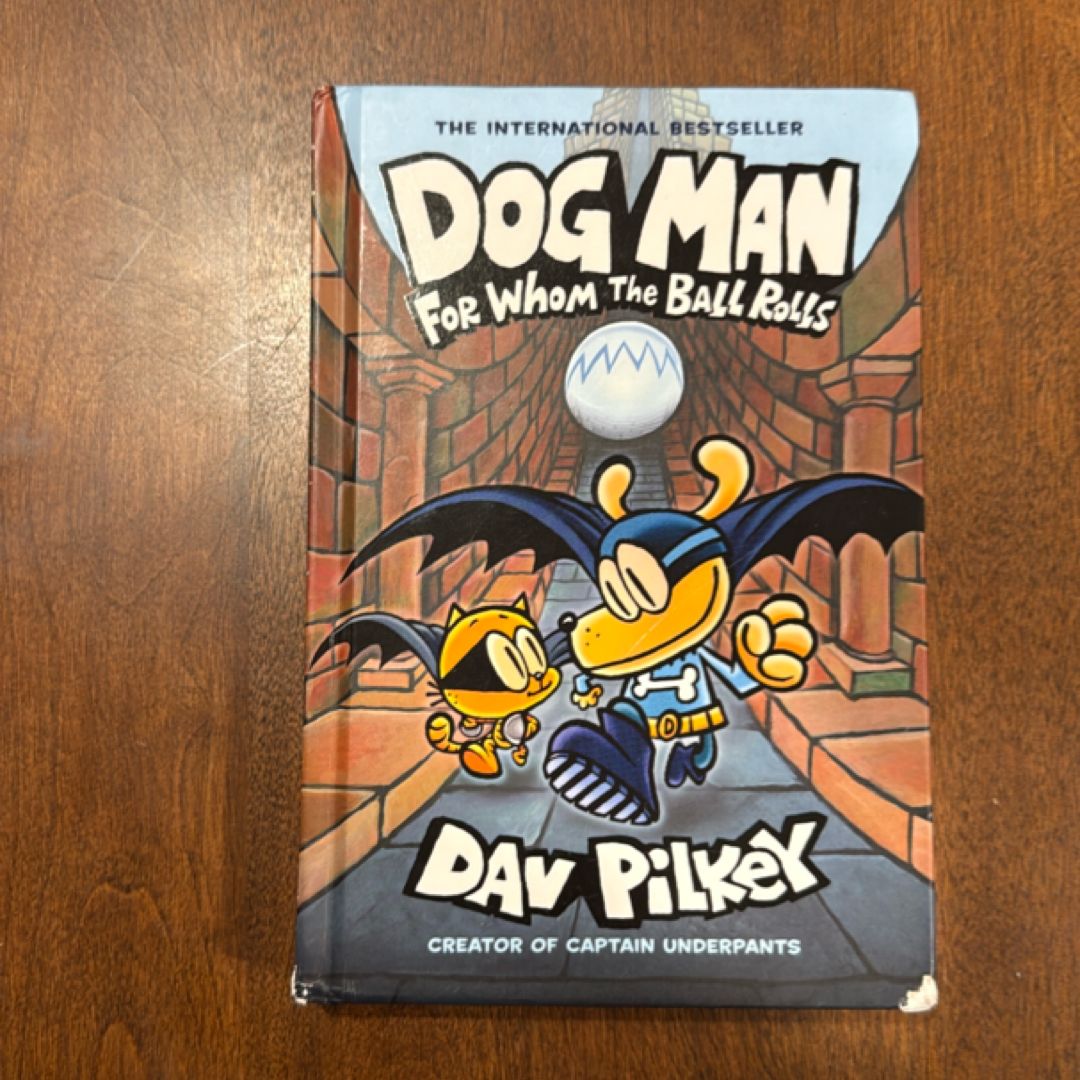 Dog Man for Whom the Ball Rolls