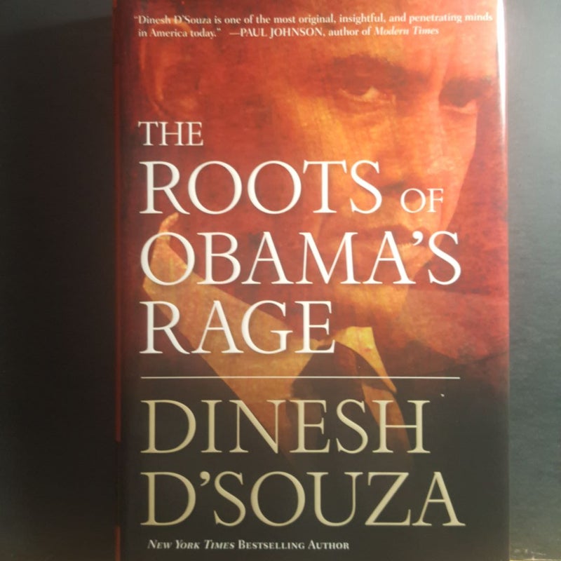 The Roots of Obama's Rage by Dinesh D'Souza, Hardcover | Pangobooks