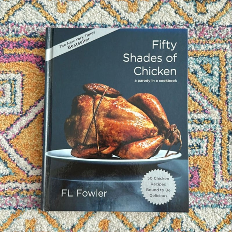 Fifty Shades of Chicken