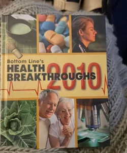 Bottom Line's Health Breakthroughs 2010