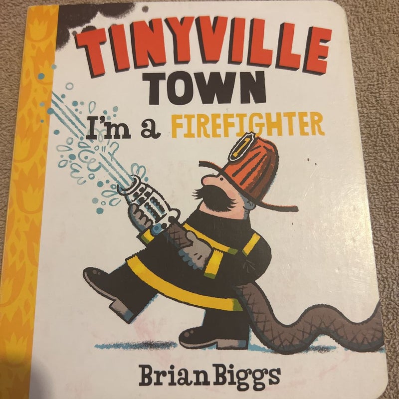 Tinyville Town: I'm a Firefighter